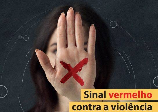 Município adere à campanha ‘Sinal vermelho contra a violência doméstica’