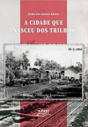 Livro traz memórias da ferrovia e parte da história de Ibiporã a partir da estação de trem