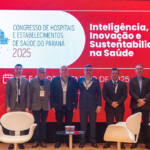 Congresso de Hospitais e Estabelecimentos de Saúde do Paraná 2025 reúne mais de 700 participantes em Curitiba e debateu o futuro da saúde com inteligência, inovação e sustentabilidade